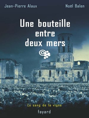 cover image of Une bouteille entre deux mers